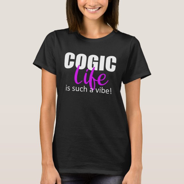 T-shirt La vie COGIC est un tel Vibe Religieux (Devant)