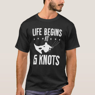 T-shirt La Vie Commence À 15 noeuds Kiteboarding Kitesurf