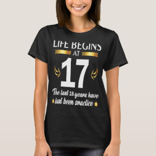 T-shirt La Vie Commence À 17 Les Dernières 16 Années Vienn