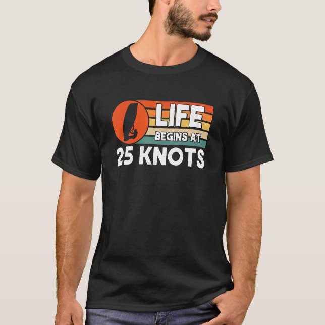 T-shirt La Vie Commence À 25 Noeuds Windsurf (Devant)