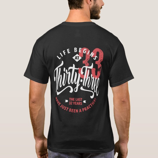 T-shirt La vie commence à 33 ans | 33e anniversaire (Dos)