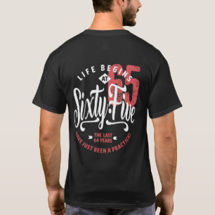 T-shirt La vie commence à 65 ans 65e anniversaire