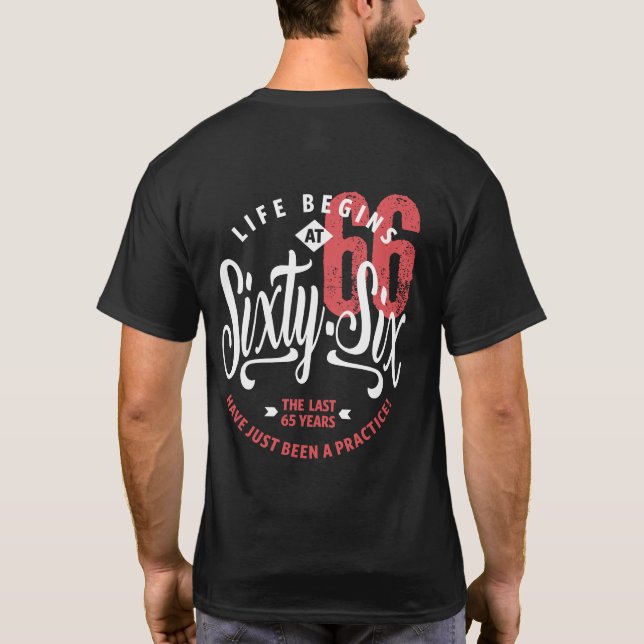 T-shirt La vie commence à 66 ans | 66e anniversaire (Dos)