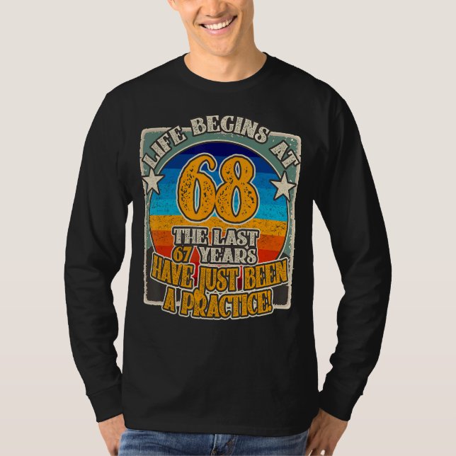 T-shirt La vie commence à 68 ans 68e anniversaire (Devant)