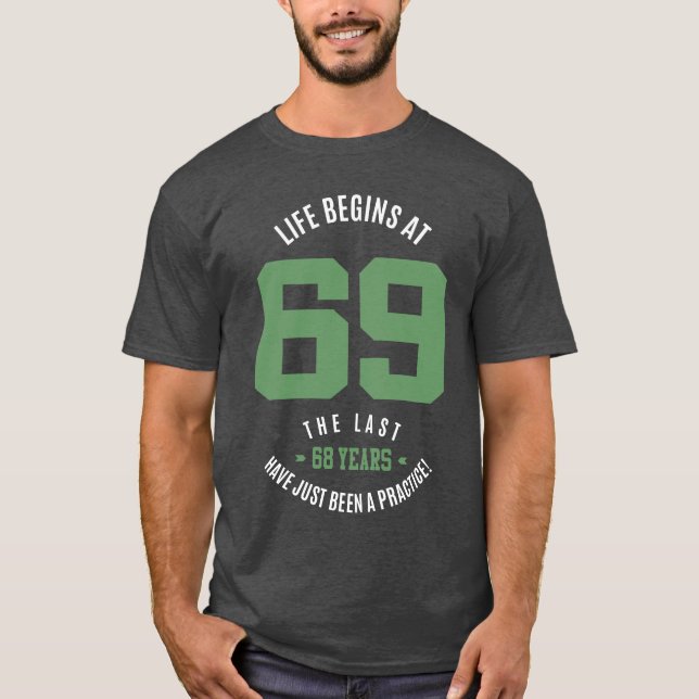 T-shirt La Vie Commence À 69 Ans (Devant)