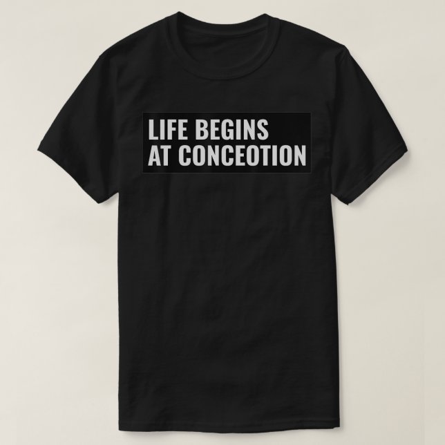 T-shirt La Vie Commence À La Conception Protest ProLife (Design devant)