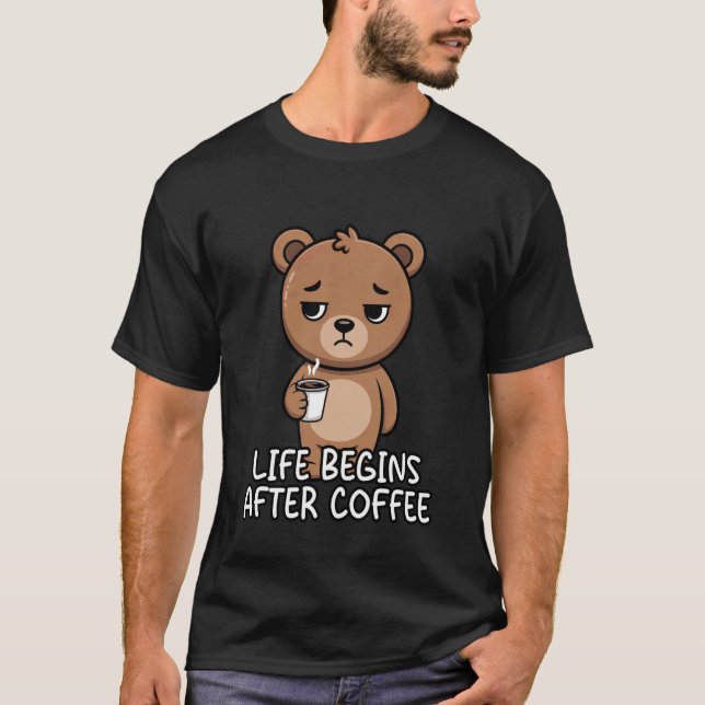 T-shirt La vie commence après le café 1 (Devant)