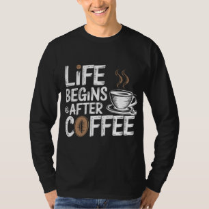 T-shirt La vie commence après le café - Amoureux de café d
