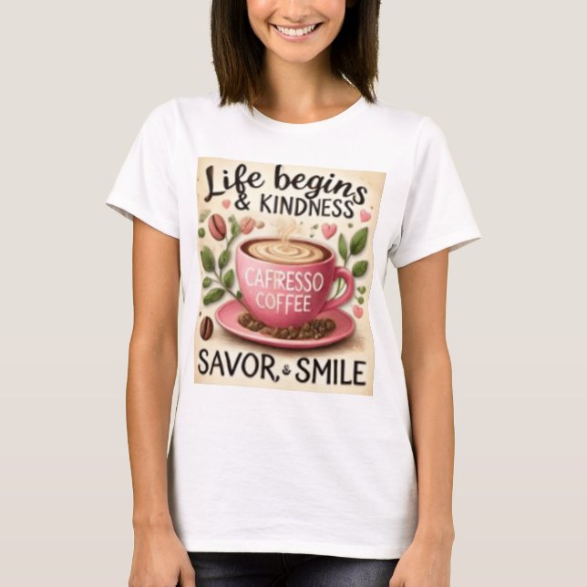 T-SHIRT LA VIE COMMENCE AVEC LE CAFÉ  (Devant)