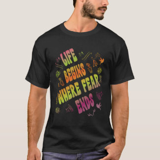 T-shirt La vie commence là où la peur se termine