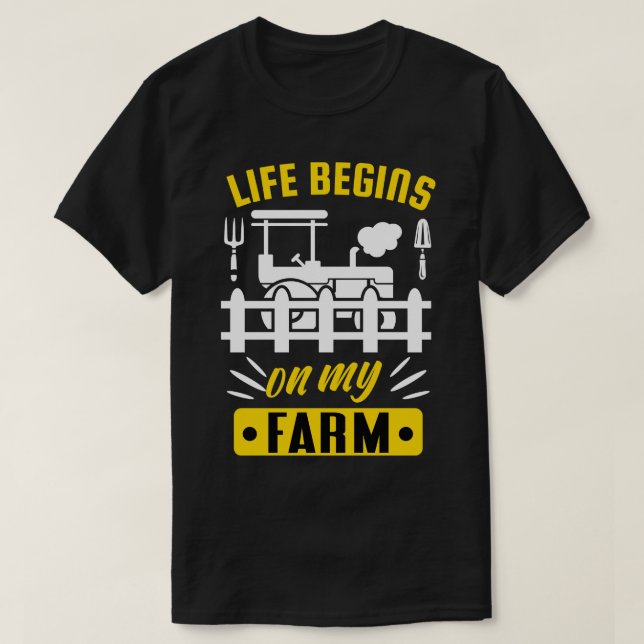 T-shirt La vie commence sur ma ferme drôle Citation fermie (Design devant)