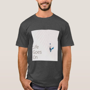 T-shirt La vie continue - Conception Inspirationnelle mini