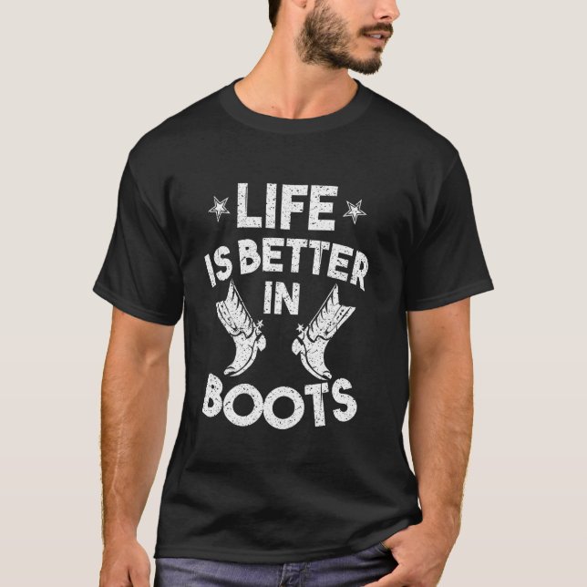 T-shirt La Vie cool Est Meilleure Dans Les Bottes Drôle Co (Devant)