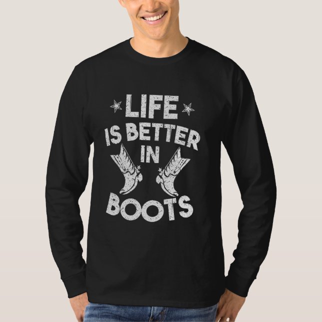 T-shirt La Vie cool Est Meilleure Dans Les Bottes Drôle Co (Devant)