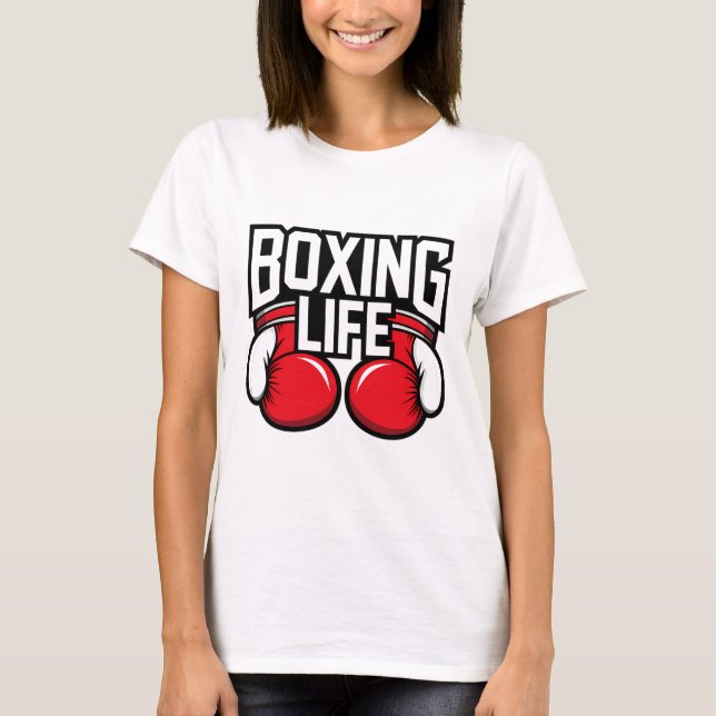 T-shirt La vie de boxe pour les boxeurs professionnels ama (Devant)