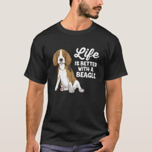 T-shirt La Vie De Chien Beagle Drôle Est Meilleure Avec Un