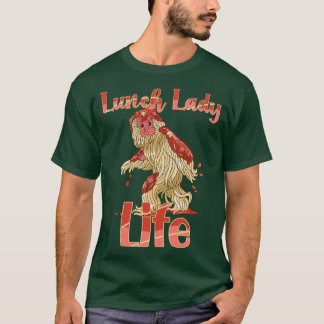 T-shirt La vie de dame de cantine pour femmes drôle de mon