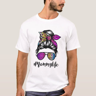 T-shirt La vie de maman avec Rainbow Leopard Messy Bun Mèr