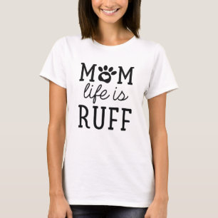 T-shirt La vie de maman est rude