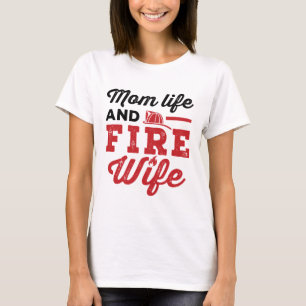 T-shirt La vie de maman et femme de pompier