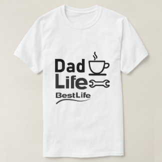 T-shirt « La vie de papa, la meilleure vie » – Sty