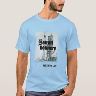 T-shirt La vie de raffinerie - histoire de Detroit