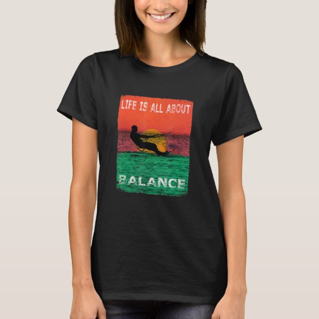 T-shirt La vie de surf est une question d'équilibre (Devant)