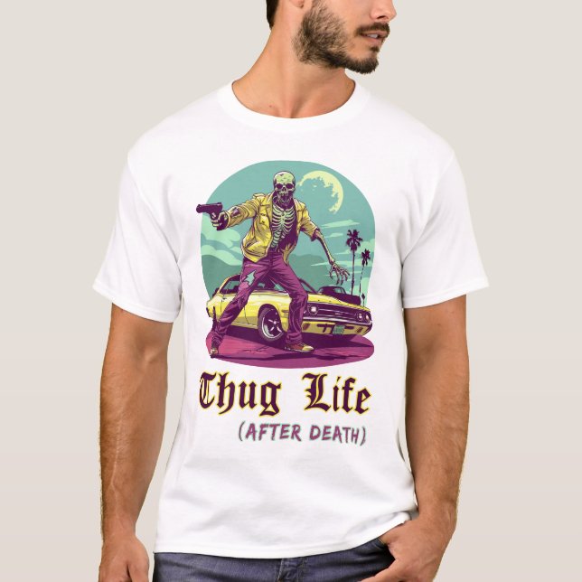 T-shirt La vie de Thug après la mort (Devant)