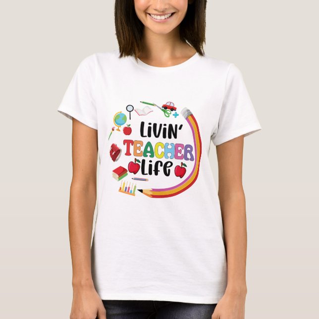 T-shirt La vie d'enseignant (Devant)