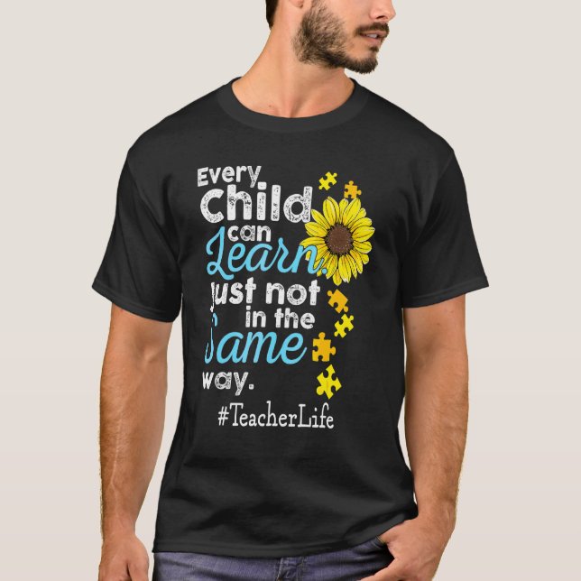 T-shirt La vie d'enseignant Autisme Chaque enfant peut app (Devant)