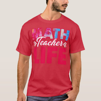T-shirt La vie d'enseignant en mathématiques
