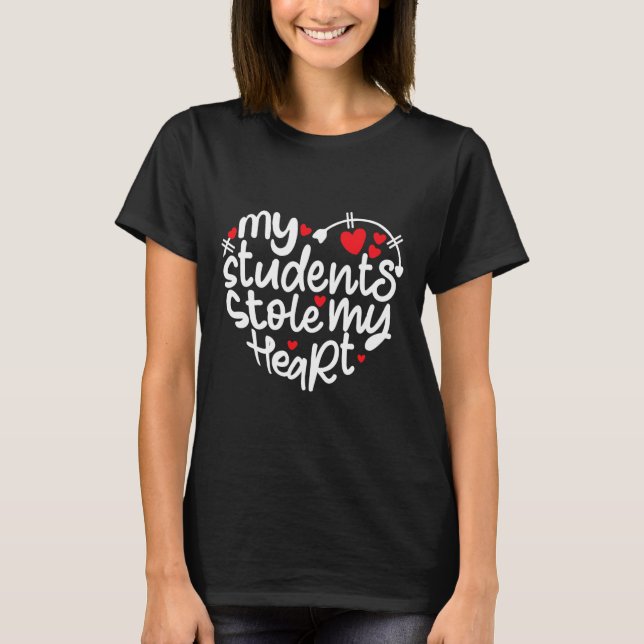 T-shirt La vie d'enseignant Saint-Valentin 2024 Mes élèves (Devant)
