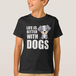 T-shirt La Vie Des Bergers Australiens Est Meilleure Avec