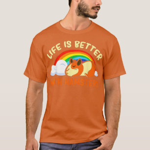 T-shirt La Vie Des Rongeurs Est Meilleure Avec Les Hamster