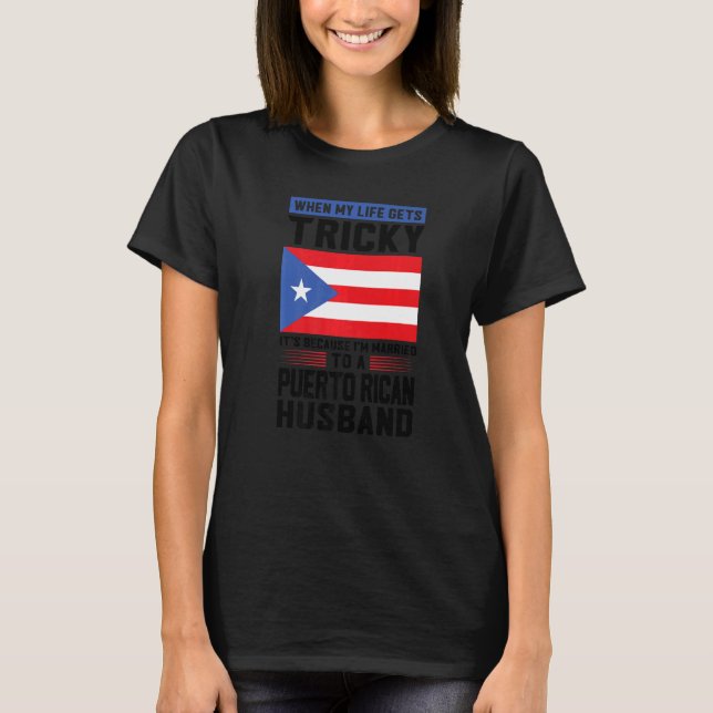 T-shirt La vie devient difficile mari de Porto Rico Porto  (Devant)