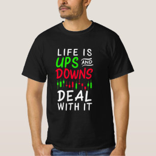 T-shirt La Vie Du Trader Investisseur Est Ups Et Downs