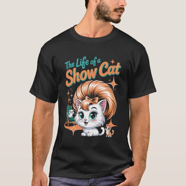 T-shirt La vie d'un chat de spectacle (Devant)
