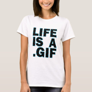 T-shirt La vie est A. GIF