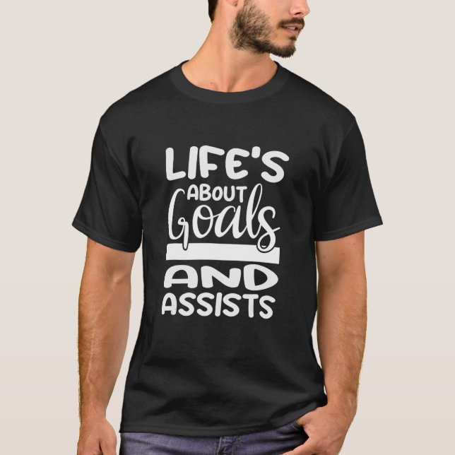 T-shirt La vie est à propos d'aide et objectifs Conception (Devant)