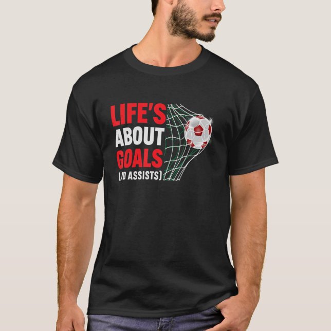 T-shirt La vie est à propos des objectifs et aide à dire u (Devant)