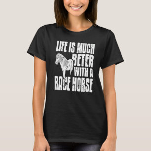 T-shirt La Vie Est Beaucoup Mieux Avec Race Horse Retro Vi