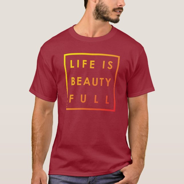 T-shirt La vie est beauté Full 02 (Devant)