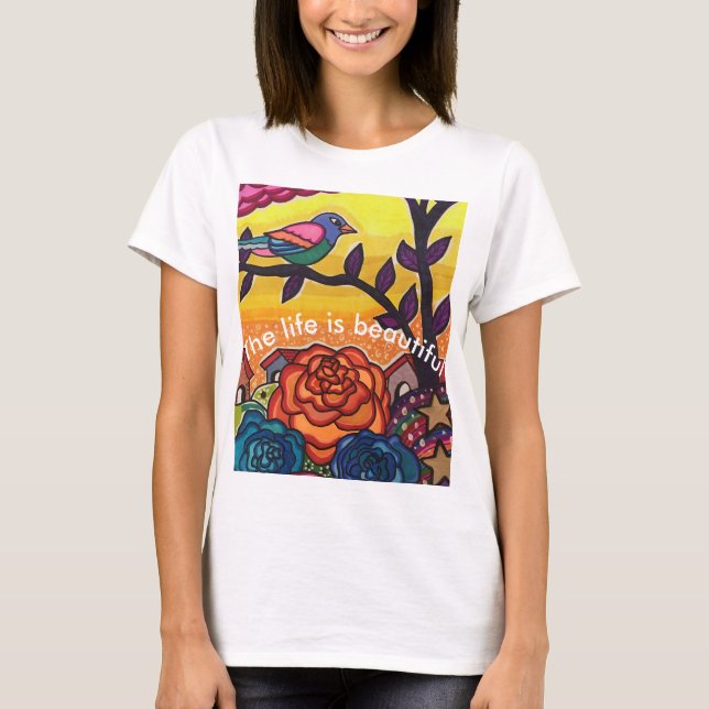 T-shirt La vie est belle (Devant)