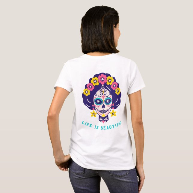 T-shirt La vie est belle florale brillante Fille crâne suc (Dos entier)