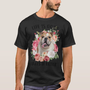 T-shirt La vie est belle mais un chien la rend meilleure E