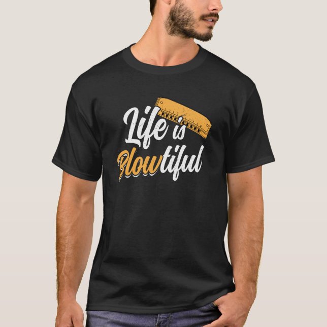 T-shirt La vie est BLOWtiful Harmonica Player (Devant)