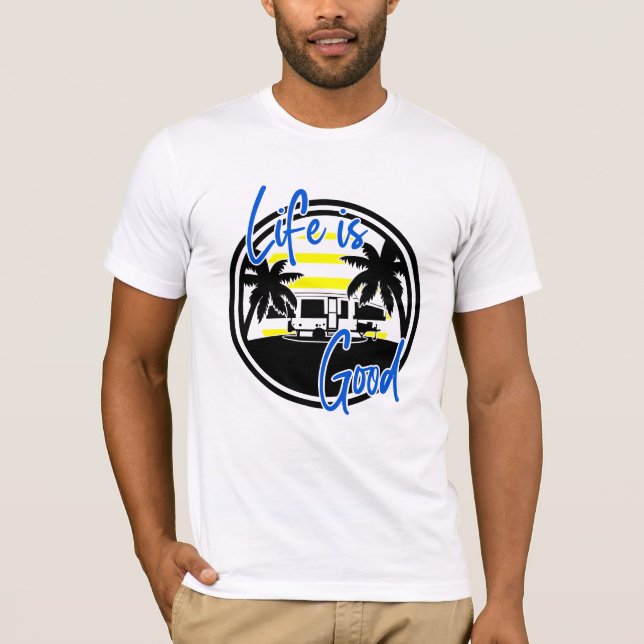 T-shirt La vie est bonne (Devant)