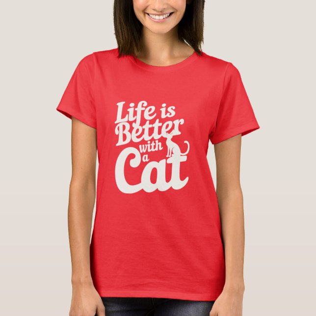 T-shirt La Vie Est Bonne Avec Un Chat (Devant)