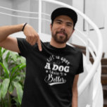 T-shirt La vie est bonne un chien qui le rend meilleur<br><div class="desc">Blanc sur noir de typographie rétro design - la vie est bien un chien en fait un meilleur design pour les amoureux de les chiens.</div>