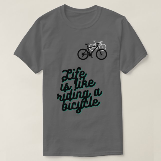 T-shirt La vie est comme rouler à vélo (7) (Design devant)
